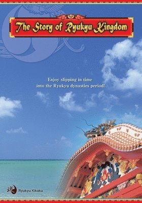 bokomslag Story of Ryukyu Kingdom-ES