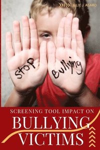 bokomslag Screening Tool Impact on Bullying Victims