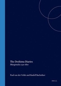 bokomslag The Deshima Diaries: Marginalia 1740-1800