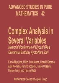 bokomslag Complex Analysis in Several Variables: Memorial Conference of Kiyoshi Oka's Centennial Birthday, Kyoto/Nara 2001