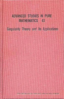 AL SHYUICHI IZUMIYA ET, Shyuichi Izumiya, Goo Ishikawa, Ichiro Shimada, Hiroo Tokunaga, Takasi Sano - Singularity Theory And Its Application, Inbunden