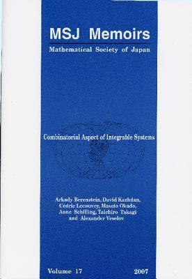Arkady Berenstein, David Kazhdan, Cédric Lecouvey, Masato Okado, Anne Schilling, Taichiro Takagi, Alexander Veselov - COMBINATORIAL ASPECT OF INTEGRABLE SYSTEMS, Inbunden