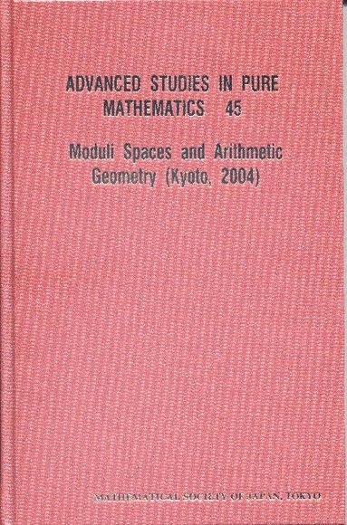 MUKAI SHIGERU, Shigeru Mukai, Shigefumi Mori, Yoichi Miyaoka, Atsushi Moriwaki, Iku Nakamura - MODULI SPACES AND ARITHMETIC GEOMETRY, Inbunden