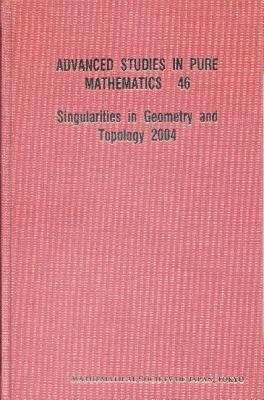 bokomslag Singularities In Geometry And Topology 2004