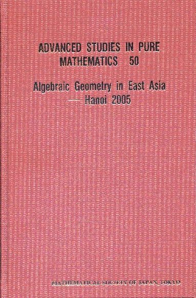 KONNO KAZUHIRO, Kazuhiro Konno, Viet Nguyen-Khac - ALGEBRAIC GEOMETRY IN EAST ASIA -- HANOI 2005, Inbunden