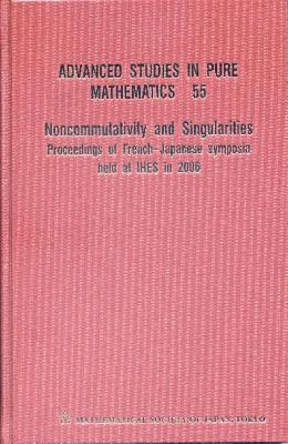 Noncommutativity And Singularities - Proceedings Of French-japanese Symposia Held At Ihes In 2006 1
