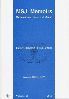 Armen Sergeev, SERGEEV ARMEN - KÃ„hler Geometry Of Loop Spaces, Häftad