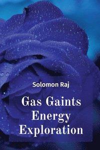 bokomslag Gas Gaints Energy Exploration