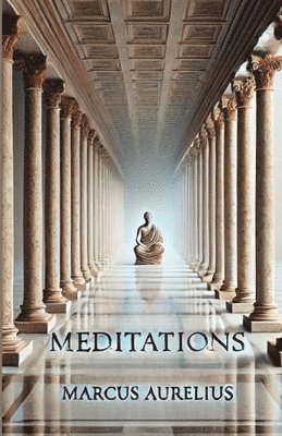 Marcus Aurelius - Meditations(Illustrated), Häftad