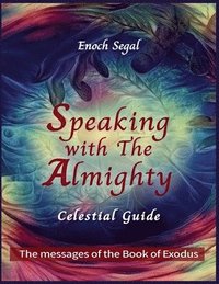 bokomslag Speaking with the Almighty - Exodus