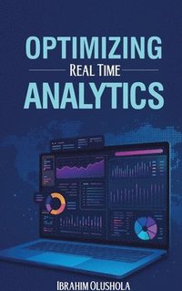bokomslag Optimizing Real-Time Analytics
