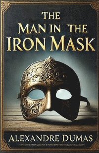 bokomslag Man in the Iron Mask(Illustrated)