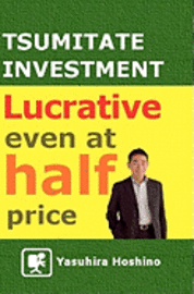 Tsumitate Investment: Lucrative even at half price: Changing the image of investing 1