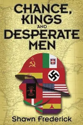Shawn Frederick - Chance, Kings and Desperate Men, Häftad. Tillgänglighet: Lägg i varukorg