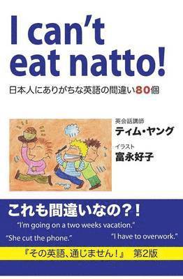 bokomslag I can't eat natto!