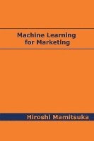 bokomslag Machine Learning for Marketing