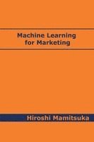 Hiroshi Mamitsuka - Machine Learning for Marketing, Häftad