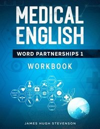bokomslag Medical English Word Partnerships 1: Workbook