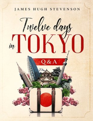Twelve days in Tokyo: Q & A 1