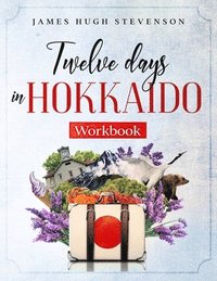 bokomslag Twelve Days in Hokkaido