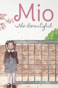 bokomslag Mio The Beautiful - Hardcover