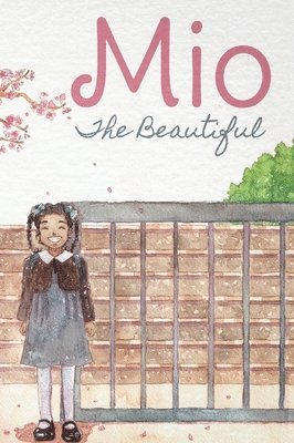 bokomslag Mio The Beautiful - Hardcover