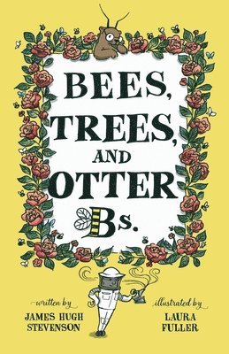 bokomslag Bees, Trees, and Otter Bs.