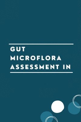 Gut Microflora Assessment in 1