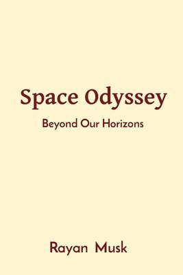 Rayan Musk - Space Odyssey, Häftad