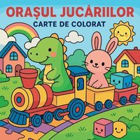 bokomslag Ora?ul juc?riilor - Carte de colorat