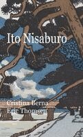 Cristina Berna, Eric Thomsen - Ito Nisaburo, Inbunden