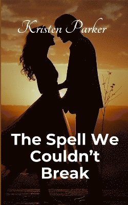 bokomslag Spell We Couldn't Break