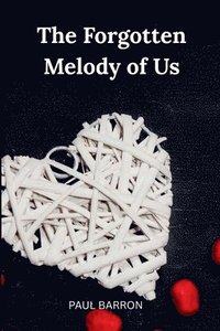 bokomslag Forgotten Melody of Us