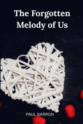bokomslag Forgotten Melody of Us