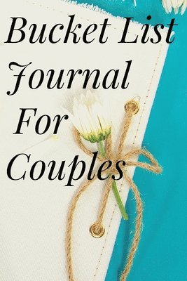 Cristie Jameslake - Bucket List Journal for Couples, Häftad