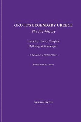 George Grote, Giles Laurén - Grote's Legendary Greece, Häftad