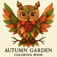 bokomslag Autumn Garden - Coloring Book