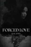 Lilac Jones - Forced Love, Häftad. Tillgänglighet: Lägg i varukorg