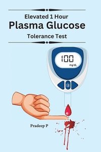 bokomslag Elevated 1 Hour Plasma Glucose