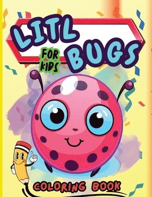 bokomslag Litl Bugs Coloring Book For Kids