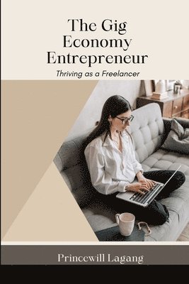 bokomslag Gig Economy Entrepreneur