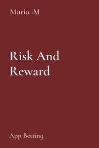 bokomslag Risk And Reward