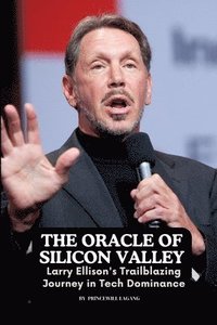 bokomslag The Oracle of Silicon Valley