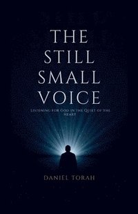 bokomslag The Still Small Voice