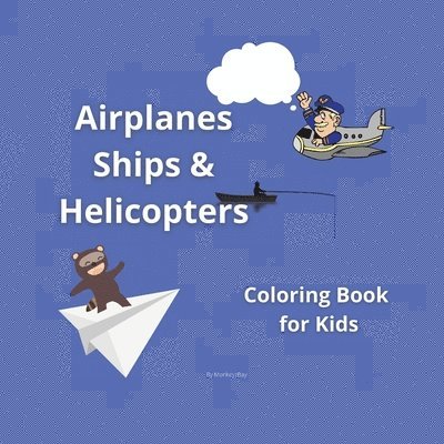 Airplanes, Ships and Helicopters 1