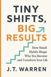 bokomslag Tiny Shifts, Big Results