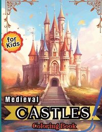 bokomslag Medieval Castles Coloring Book for Kids