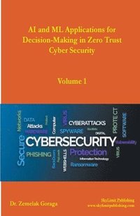 bokomslag AI and ML Applications for Decision-Making in Zero Trust Cyber Security