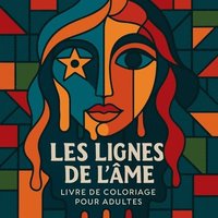 bokomslag Les Lignes de l'Âme - Livre de coloriage pour adultes