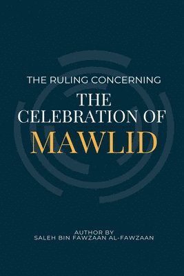 The Ruling Concerning the Celebration of Mawlid 1
